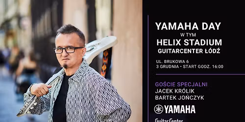 YAMAHA DAY w tym HELIX STADIUM 