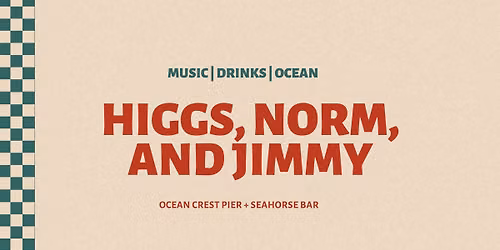 LIVE Music: Stillwater Ripples | Higgs, Norm & Jimmy Gilbert