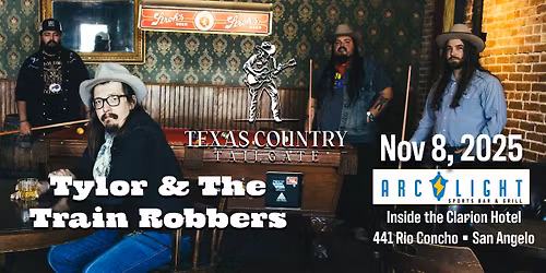 Tylor & the Train Robbers Texas Country Tailgate
