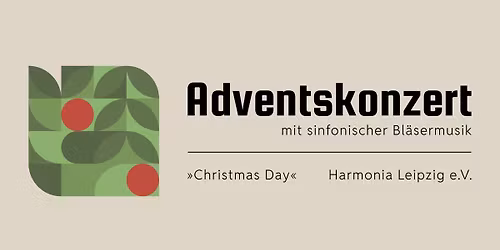 \u00bbChristmas Day\u00ab \u2013 Adventskonzert mit sinfonischer Bl\u00e4sermusik