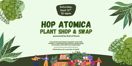 Hop Atomica Plant Shop & Swap