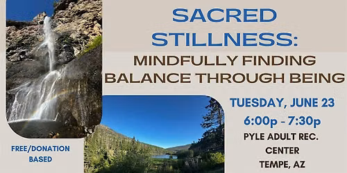 Sacred Stillness: Mindfully Finding Balance Through Being