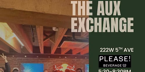 Aux Exchange @ Please Bev