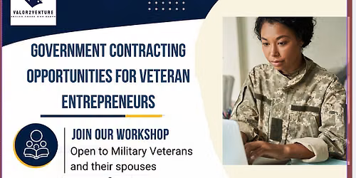 Government Contracting Opportunities for Veteran Entrepreneurs