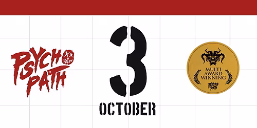 Psycho Path - Sat Oct 3rd