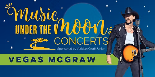 Music Under The Moon Series - Vegas McGraw