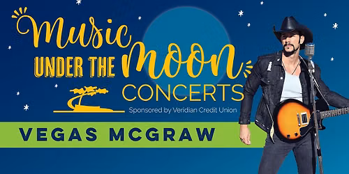 Music Under The Moon Series - Vegas McGraw
