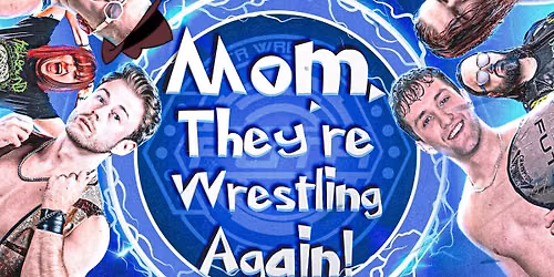 FUTR Wrestling: Mom, They're Wrestling Again