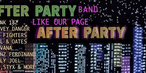 After Party Band - Leading the Party Sat, Oct 3rd @ 7:00