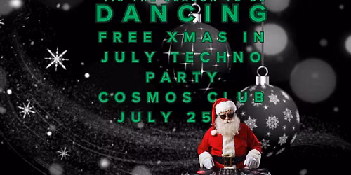 Xmas in July Techno Party - FREE Entry with a registered ticket