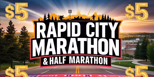Rapid City Marathon, Half Marathon, and 5k---($1,000) in prize money)