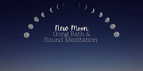 New Moon Gong Bath & Sound Meditation