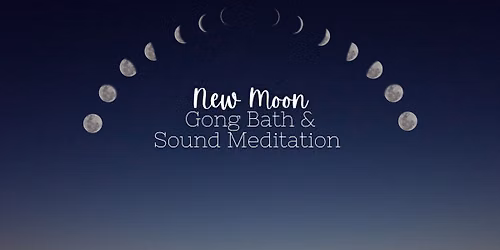 New Moon Gong Bath & Sound Meditation