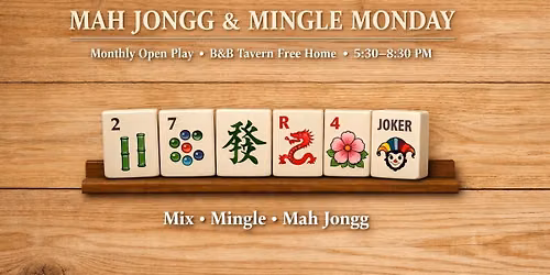 Mah Jongg & Mingle Monday