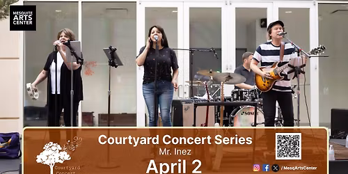 Courtyard Concert Series | Mr. Inez