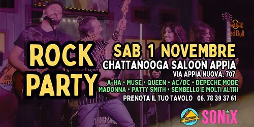 Sab 1 Novembre \u2605 ROCK PARTY con i SONIX \u2605 Chattanooga Saloon Appia