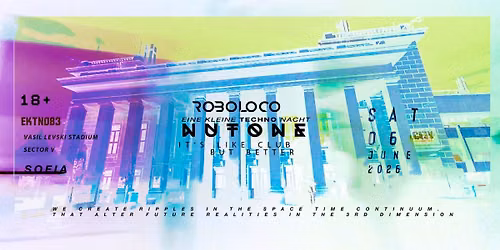 ROBOLOCO :: NUTONE EINE KLEINE TECHNO NACHT :: SAT 6 JUNE