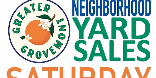 Grovemont Neighborhood Wide Yard Sale & Clean Up Weekend