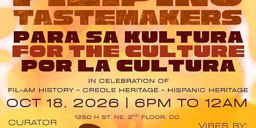 Filipino Tastemakers  Presents  For The Culture