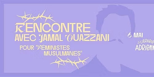 Rencontre avec Jamal Ouazzani pour "F\u00e9ministes musulmanes"