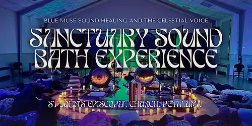 Sanctuary Sound Bath Experience Petaluma