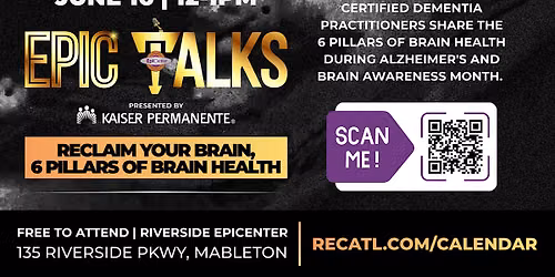 EPIC Talks: Reclaim Your Brain, 6 Pillars of Brain Health
