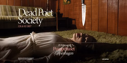 Dead Poet Society | Pumpehuset | 29. Februar 2027
