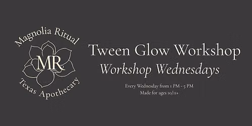 Workshop Wednesdays: Tween Glow Workshop