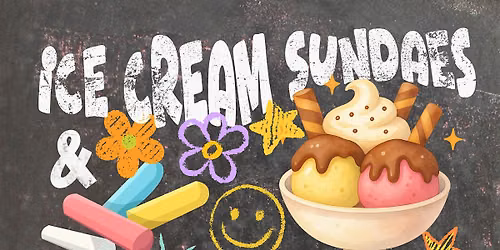 Ice Cream Sundaes and Sidewalk Chalk