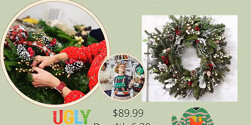 Ugly Sweater Holiday Party! Sip & Wreaths at Nex Mex Thing