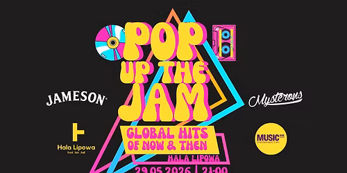 POP UP THE JAM: GLOBAL GROOVES OF NOW & THEN @HALA LIPOWA | DJ MYSTERONS