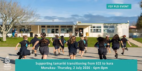 Supporting tamariki transitioning from ECE to kura - Manukau