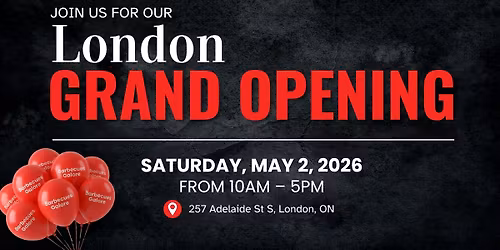Barbecues Galore London Grand Opening (formerly Patio Palace)