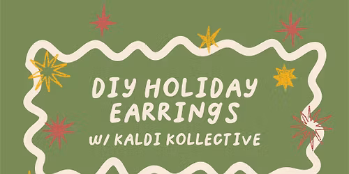 DIY HOLIDAY EARRINGS WORKSHOP