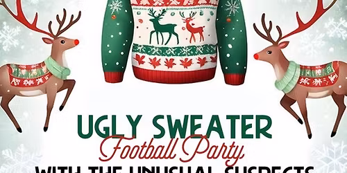 The Unusual Suspects & The Ugly Sweater Football Party