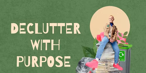 Declutter with Purpose: Sustainability Panel Discussion 