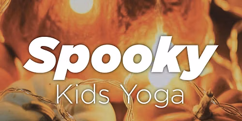 Spooky Kids Yoga | Des Moines