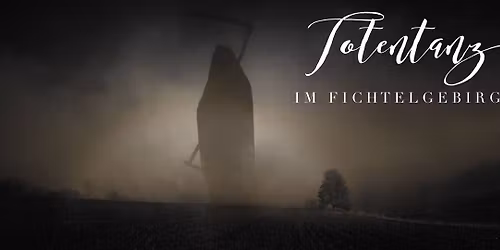 Totentanz im Fichtelgebirge