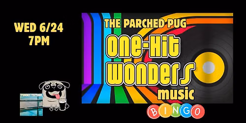 One Hit Wonders Music Bingo at The Parched Pug