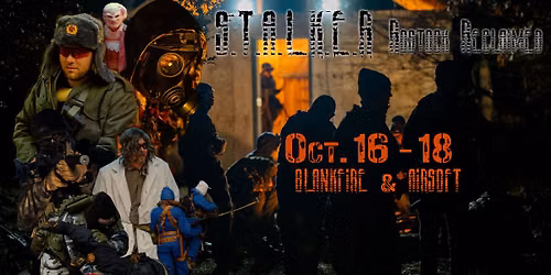 Stalker Reclaiming Rostok Airsoft & Blankfire