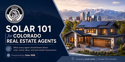 Solar 101 for Colorado Real Estate Agents