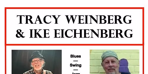 Tracy Weinberg & Ike Eichenberg Live!