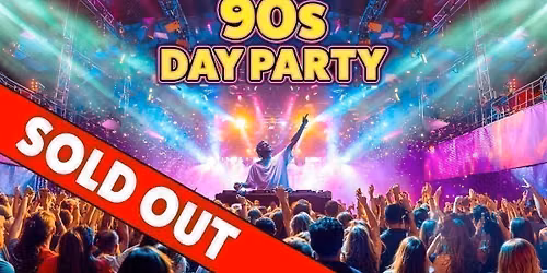 90s Day Party: Adelaide \ud83d\udcbf SOLD OUT \u274c