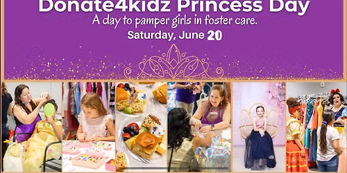 Princess Day!! Register, Volunteer or Donate