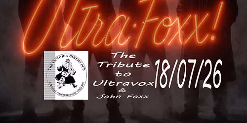 ULTRA:Foxx: The Tribute to Ultravox and John Foxx