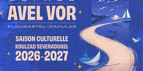 Pr\u00e9sentation de la saison culturelle \u00b7 24\/09\/26 \u00b7 Espace Avel Vor