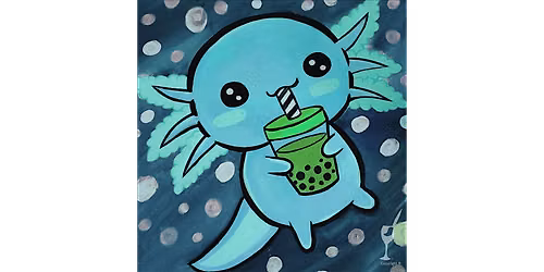 Axolotl Boba Bliss - Paint and Sip in Houston | Classpop!\u2122