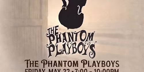 The Phantom Playboys The Silver Dollar