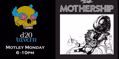 Motley Monday | Mothership RPG