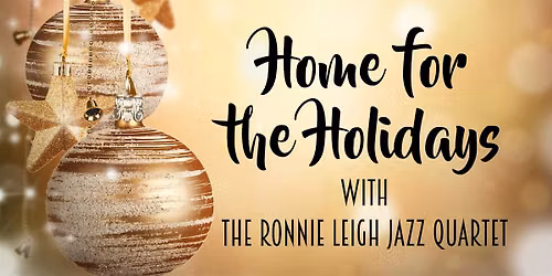 Home for the Holidays with the Ronnie Leigh Jazz Quartet at the 443